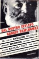 Dal nostro inviato Ernest Hemingway re regine rivoluzioni recessioni ..
