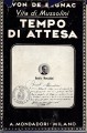 Tempo di attesa (dal gennaio 1910 al 24 maggio 1915)