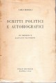 Scritti politici e autobiografici con prefazione di Gaetano Salvemini