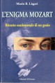 L'enigma Mozart  ritratto sentimentale di un genio