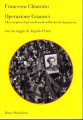 Operazione Gramsci alla conquista degli intellettuali nell'Italia del dopoguerra