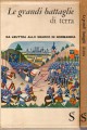 Le grandi battaglie di terra