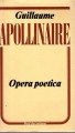 Apollinaire Opera poetica