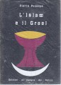 L'islam e il Graal studio sull'esoterismo del Parzifal di Wolfram Von Eschenbach