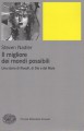 Il migliore dei mondi possibili una storia di filosofi di Dio e del male