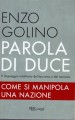 Parola di Duce il linguaggio totalitario del fascismo e del nazismo ,come si manipola una nazione