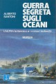 Guerra segreta sugli oceani l'ultra britannico e i corsari tedeschi