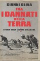 Fra i dannati della terra storia della legione straniera