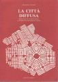 La città diffusa evoluzione del modello urbano e salvaguardia dell'ambiente umano