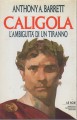Caligola l'ambiguità di un tiranno