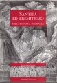 Santità ed eremitismo nella Toscana medievale