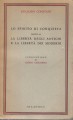 Lo spirito di conquista seguito da la libertà degli antichi e la libertà dei moderni