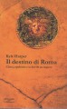 Il destino di Roma clima epidemie e la fine di un impero