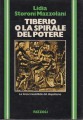 Tiberio o la spirale del potere la forza irresistibile del dispotismo