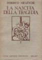 La nascita della tragedia ovvero ellenismo e pessimismo