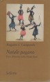 Natale pagano feste d'inverno nello Hindu Kush