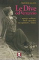 Le dive del ventennio ingenue maliziose fatali o popolane ma soprattutto italiane