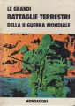 Le grandi battaglie terrestri della II guerra mondiale