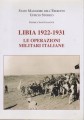 Libia 1922-1931 le operazioni militari italiane