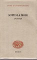 SOTTO LA MOLE 1916-1920