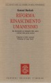 RIFORMA, RINASCIMENTO, UMANESIMO