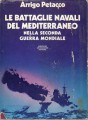 LE BATTAGLIE NAVALI nel Mediterraneo nella II guerra mondiale