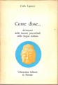 COME DISSE (dizionario delle facezie proverbiali della lingua italiana)