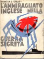 L'AMMIRAGLIATO INGLESE NELLA GUERRA SEGRETA