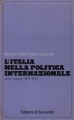 L'ITALIA NELLA POLITICA INTERNAZIONALE (1945-1976)