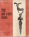 7000 ANNI D' ARTE IRANICA. Mostra Milano 1963