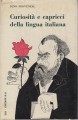 CURIOSITA' E CAPRICCI DELLA LINGUA ITALIANA