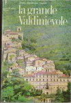 LA GRANDE VALDINIEVOLE. Dieci itinerari d'arte e turismo