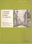 FASCISMO E CENTRI STORICI IN TOSCANA