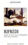 RIFREDI. Pagine di storia quasi autobiografica di un borgo fiorentino
