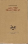 LA BOTTEGA DEL GONNELLONE E ALTRI FOGLI TOSCANI