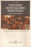 FASCISMO ANTIFASCISMO RESISTENZA IN UNA CITTA' OPERAIA. Vol. I Piombino dalla guerra al crollo del fascismo (1918-1943)