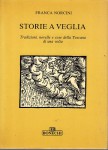 STORIE A VEGLIA. Tradizioni, novelle e cose della Toscana di una volta