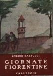 GIORNATE FIORENTINE. La città, la collina, i pellegrini stranieri