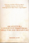 ARCHITETTURA E INTERVENTI TERRITORIALI NELLA TOSCANA GRANDUCALE