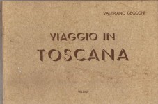 VIAGGIO IN TOSCANA (Tavole del Viaggio Pittorico del Terreni)