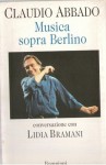 MUSICA SOPRA BERLINO