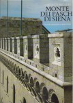 LA SEDE STORICA DEL MONTE DEI PASCHI DI SIENA. Vicende costruttive e opere d'arte