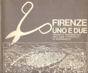 FIRENZE UNO E DUE. Progetto sperimentale per l'asse attrezzato di scorrimento