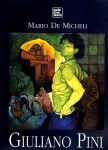 GIULIANO PINI. Il tempo della memoria nella cronache fiorentine. Mostra Firenze 1997