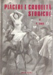 PIACERI E CRUDELTA' STORICHE