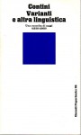VARIANTI E ALTRA LINGUISTICA. Una raccolta di saggi 1938 1968