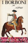 I BORBONI DI NAPOLI  1734 1825