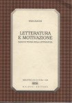 LETTERATURA E MOTIVAZIONE. Saggi di teoria della letteratura