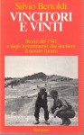VINCITORI E VINTI. Storia del 1945