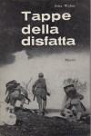 TAPPE DELLA DISFATTA